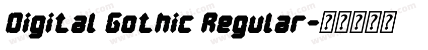 Digital Gothic Regular字体转换